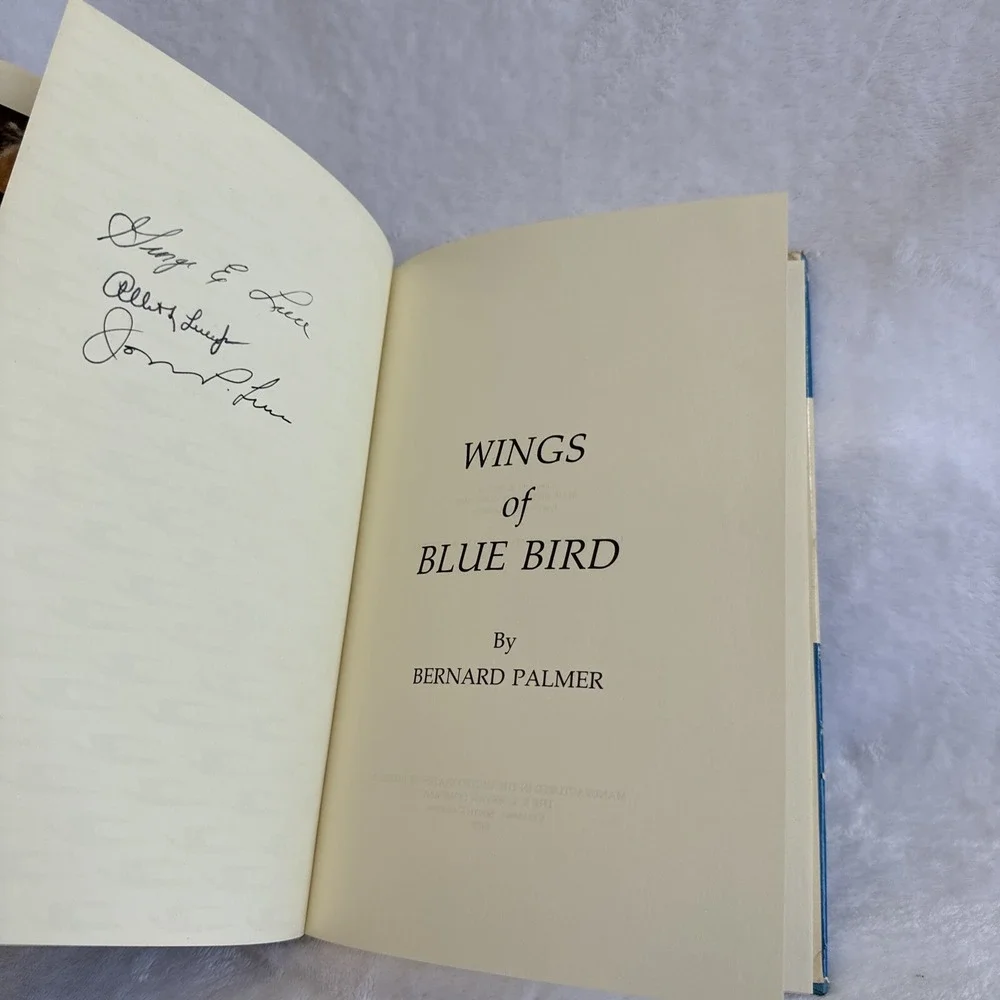 Wings of Blue Bird‎ Hardcover Bernard Palmer First Edition 1977 Signed by Luce